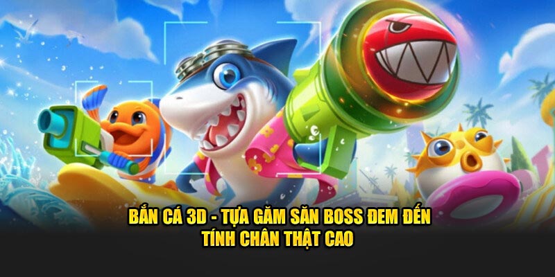 bắn cá 3d