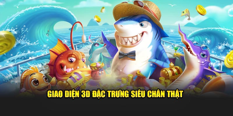 Giao diện 3D đặc trưng siêu chân thật 